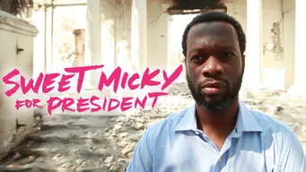 スウィート･ミッキー: 大統領になったミュージシャン のサムネイル画像