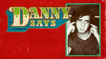 DANNY SAYS: ダニー・フィールズの人生 のサムネイル画像