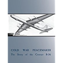 COLD WAR PEACEMAKER: STORY OF THE CONVAIR B-36 のサムネイル画像