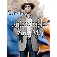 GANDHI, UNTOUCHABLES AND ME のサムネイル画像