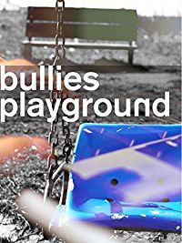 The Bullies Playground のサムネイル画像