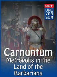 CARNUNTUM - METROPOLIS IN THE LAND OF THE BARBARIANS のサムネイル画像