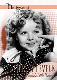 HOLLYWOOD COLLECTION: SHIRLEY TEMPLE AMERICA'S LITTLE DARLING のサムネイル画像