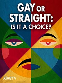 GAY OR STRAIGHT: IS IT A CHOICE? のサムネイル画像
