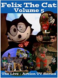 Felix The Cat. The Live Action Series - Volume 5 のサムネイル画像