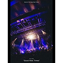 GOTCH & THE GOOD NEW TIMES TOUR 2016 ”GOOD NEW TIMES” のサムネイル画像