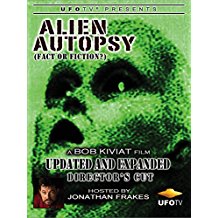ALIEN AUTOPSY - FACT OR FICTION - EXPANDED AND UPDATED DIRECTOR'S CUT のサムネイル画像