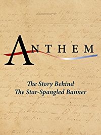 ANTHEM: THE STORY BEHIND THE STAR-SPANGLED BANNER のサムネイル画像