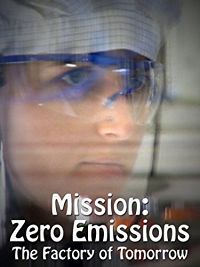 MISSION: ZERO EMISSIONS - THE FACTORY OF TOMORROW のサムネイル画像