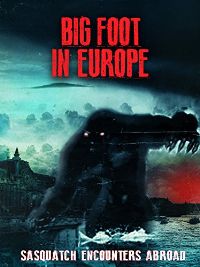BIGFOOT IN EUROPE のサムネイル画像