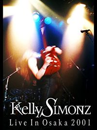 Kelly SIMONZ Live In Osaka 2001 のサムネイル画像