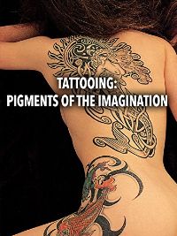 TATTOOING: PIGMENTS OF THE IMAGINATION のサムネイル画像