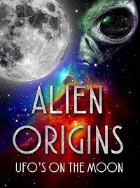 ALIEN ORIGINS: UFOS ON THE MOON のサムネイル画像