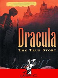 DRACULA: THE TRUE STORY のサムネイル画像