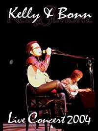 KELLY & BONN LIVE CONCERT 2004 のサムネイル画像
