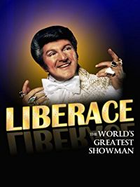 LIBERACE: THE WORLDS GREATEST SHOWMAN のサムネイル画像