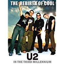 REBIRTH OF COOL: U2 IN THE THIRD MILLENNIUM のサムネイル画像