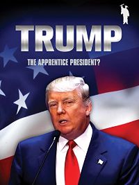 DONALD TRUMP: THE APPRENTICE PRESIDENT? のサムネイル画像