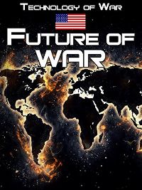 TECHNOLOGY OF WAR: FUTURE OF WAR のサムネイル画像