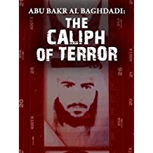 Abu Bakr Al Baghdadi: The Caliph of ISIS のサムネイル画像
