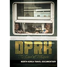 DPRK: THE LAND OF WHISPERS (NORTH KOREA TRAVEL DOCUMENTARY) のサムネイル画像