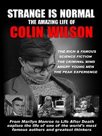 STRANGE IS NORMAL THE AMAZING LIFE OF COLIN WILSON のサムネイル画像