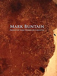 MARK BUNTAIN, FRIEND OF GOD, FRIEND OF CALCUTTA のサムネイル画像