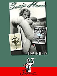 SONJA HENIE: QUEEN OF THE ICE のサムネイル画像