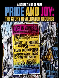 PRIDE AND JOY: THE STORY OF ALLIGATOR RECORDS のサムネイル画像