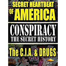 Conspiracy The Secret History - Secret Heartbeat of America - The CIA And Drugs のサムネイル画像