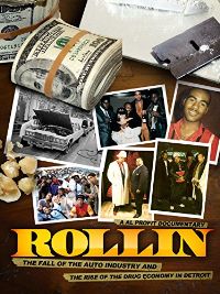 ROLLIN: THE FALL OF THE AUTO INDUSTRY AND THE RISE OF THE DRUG ECONOMY IN DETROIT のサムネイル画像