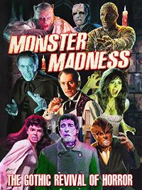 MONSTER MADNESS: THE GOTHIC REVIVAL OF HORROR のサムネイル画像
