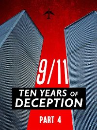 9/11: TEN YEARS OF DECEPTION: PART IV のサムネイル画像
