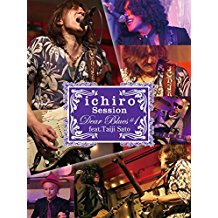 ICHIRO LIVE SESSIONS”DEAR BLUES”#1 FEAT.佐藤タイジ のサムネイル画像