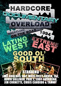 Hardcore Overload: Wrestling On The Road 1994 のサムネイル画像