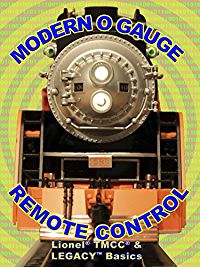 MODERN O GAUGE REMOTE CONTROL: LIONEL TMCC & LEGACY BASICS のサムネイル画像