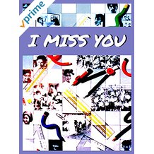 I Miss You のサムネイル画像