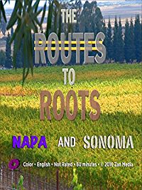 The Routes to Roots : Napa and Sonoma のサムネイル画像