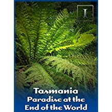 Tasmania - Paradise at the End of the World のサムネイル画像