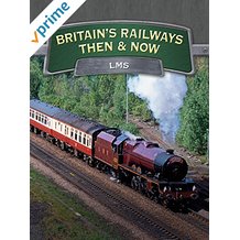 BRITAIN'S RAILWAYS THEN AND NOW: LMS のサムネイル画像