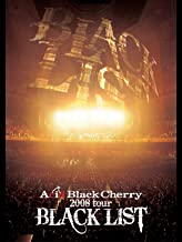 Acid Black Cherry : 2008 tour “BLACK LIST” のサムネイル画像