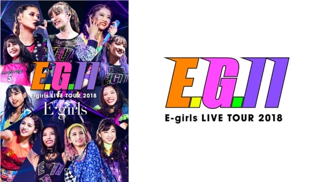 E-girls - LIVE TOUR 2018 〜E.G. 11〜 のサムネイル画像