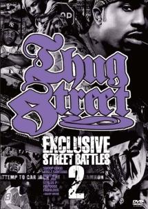 THUG STREET -EXCLUSIVE STREET BATTLE 02 - のサムネイル画像