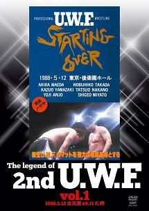 The Legend of 2nd U.W.F. vol.1 1988.5.12後楽園&6.11札幌 のサムネイル画像
