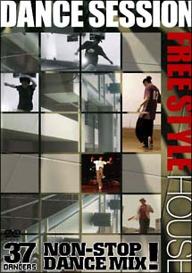 DANCE SESSION STREET DANCE HOUSE編 JAPAN のサムネイル画像