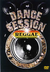 DANCE SESSION REGGAE DANCE のサムネイル画像