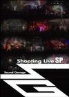 Sound Garage Shooting Live SP のサムネイル画像