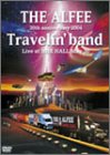 THE ALFEE 30th ANNIVERSARY 2004 Travelin' band Live at NHK HALL May 30 のサムネイル画像