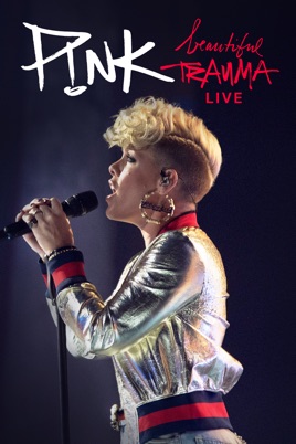 Beautiful Trauma Live: P!NK のサムネイル画像
