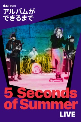 5 Seconds of Summer Live:アルバムができるまで のサムネイル画像
